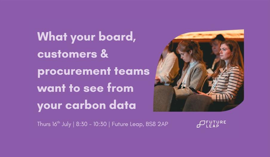What your board, customers and procurement teams want to see from your carbon data
